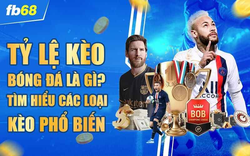 5 loại kèo phổ biến tại nhà cái fb68